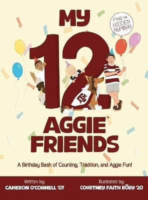 My 12 Aggie Friends - Cameron O'Connell Cameron O'Connell