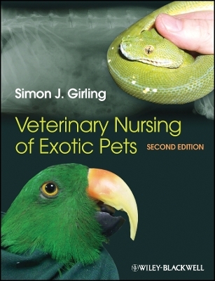 Veterinary Nursing of Exotic Pets 2e - SJ Girling