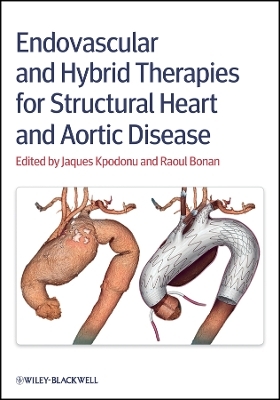Endovascular and Hybrid Therapies for Structural Heart and Aortic Disease - J Kpodonu