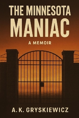 The Minnesota Maniac