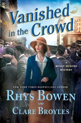 Vanished in the Crowd - Rhys Bowen, Clare Broyles