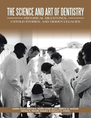 The Science and Art of Dentistry