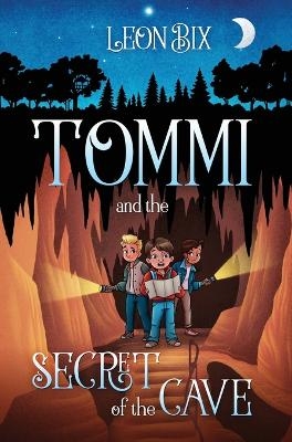 Tommi and the secret of the cave - Leon Bix