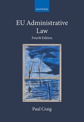 EU Administrative Law - Prof Paul Craig