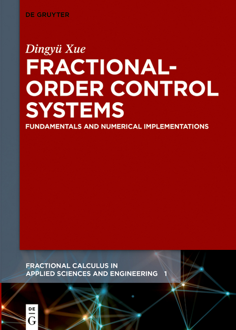 Fractional-Order Control Systems - Dingyü Xue