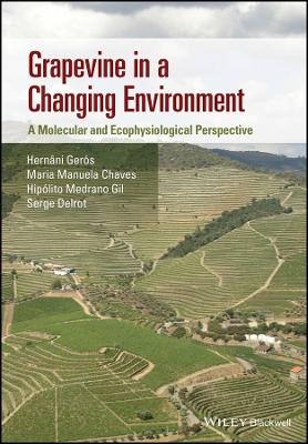 Grapevine in a Changing Environment – A Molecular and Ecophysiological Perspective