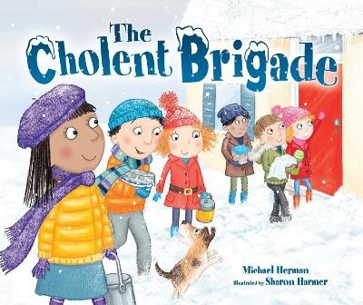 The Cholent Brigade - Michael Herman