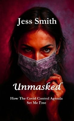 Unmasked - Jess Smith