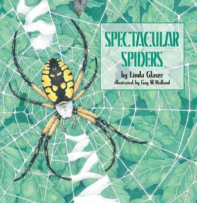Spectacular Spiders - Linda Glaser