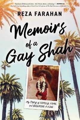 Memoirs of a Gay Shah - Reza Farahan