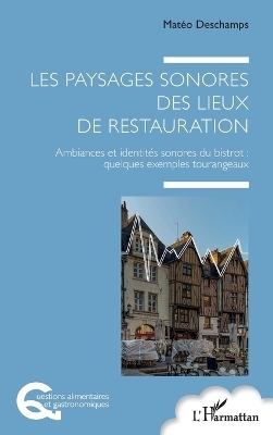 Les paysages sonores des lieux de restauration