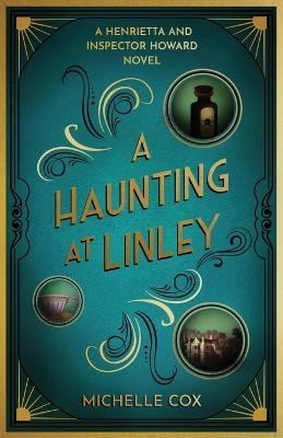 A Haunting at Linley - Michelle Cox