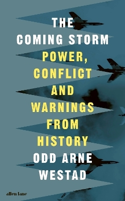 The Coming Storm - Odd Arne Westad