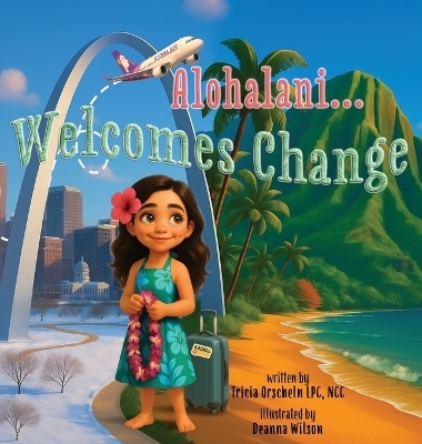 Alohalani...Welcomes Change - Tricia Orscheln
