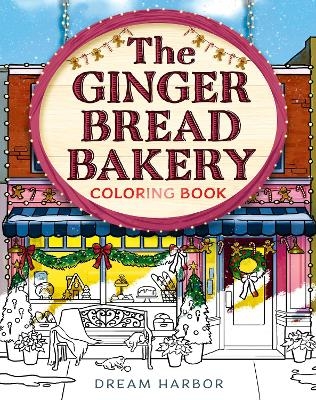 The Gingerbread Bakery Coloring Book - Laurie Gilmore