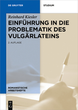 Einf&uuml;hrung in die Problematik des Vulg&auml;rlateins - Reinhard Kiesler