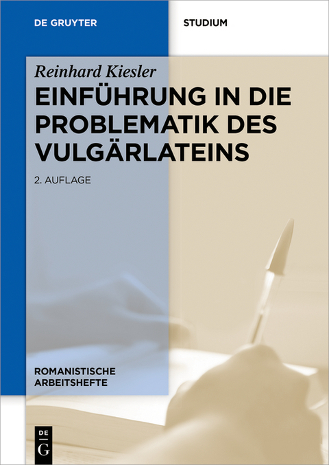 Einf&uuml;hrung in die Problematik des Vulg&auml;rlateins - Reinhard Kiesler