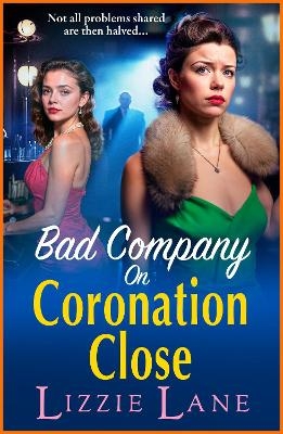 Bad Company on Coronation Close - Lizzie Lane