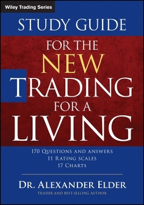 Study Guide for The New Trading for a Living - Alexander Elder