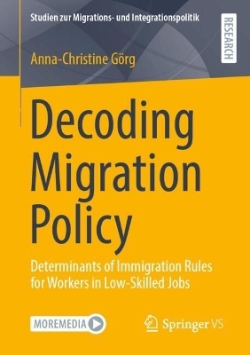 Decoding Migration Policy - Anna-Christine G&ouml;rg