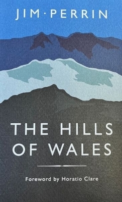 The Hills of Wales - Jim Perrin