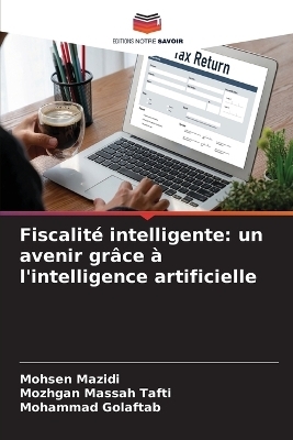 Fiscalit&eacute; intelligente - Mohsen Mazidi, Mozhgan Massah Tafti, Mohammad Golaftab