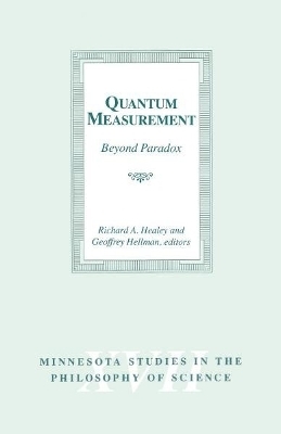 Quantum Measurement - Richard A. Healey
