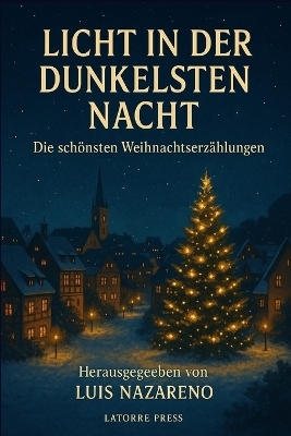 Licht in Der Dunkelsten Nacht - Luis Nazareno
