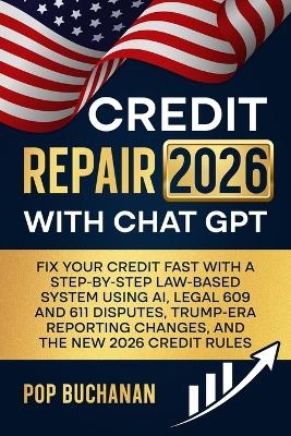 Credit Repair 2026 with ChatGPT - POP Buchanan