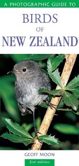 A Photographic Guide to Birds of New Zealand - Moon, Geoff