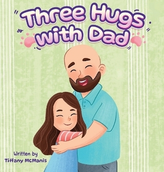 Three Hugs with Dad