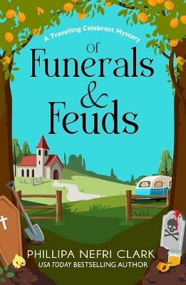 Of Funerals and Feuds - Phillipa Nefri Clark