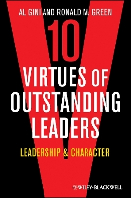 Ten Virtues of Outstanding Leaders &ndash; Leadership and Character - A Gini
