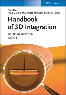 Handbook of 3D Integration Volume 3 – 3D Process Technology