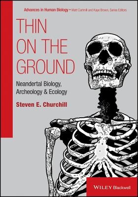 Thin on the Ground – Neandertal Biology, Archeology, and Ecology