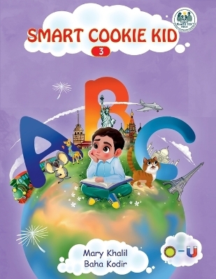 Smart Cookie Kid ABC 3 - Mary Khalil, Baha Kodir