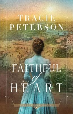 Faithful of Heart - Tracie Peterson