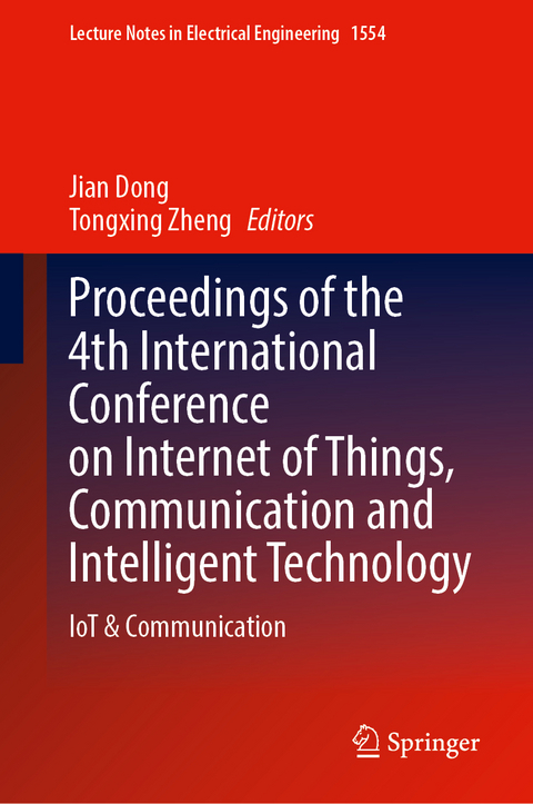 Proceedings of the 4th International Conference on Internet of Things, Communication and Intelligent Technology - 