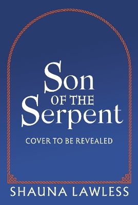Son of the Serpent - Shauna Lawless
