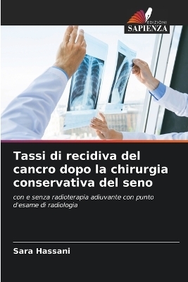 Tassi di recidiva del cancro dopo la chirurgia conservativa del seno