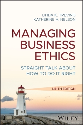 Managing Business Ethics - Linda K. Trevino, Katherine A. Nelson