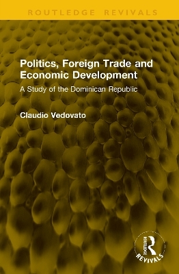 Politics, Foreign Trade and Economic Development - Claudio Vedovato