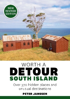 Worth a Detour: South Island (NEW ED)