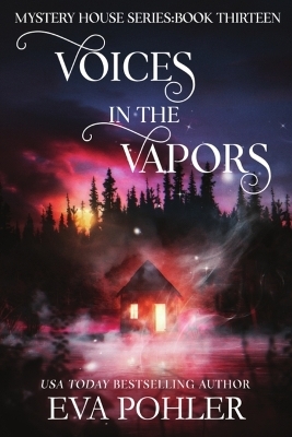 Voices in the Vapors - Eva Pohler