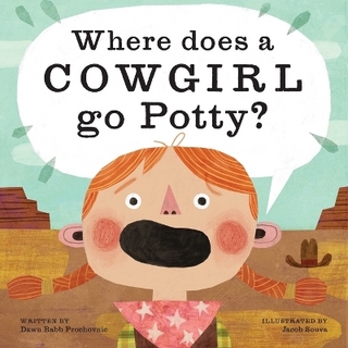 Where Does a Cowgirl Go Potty?