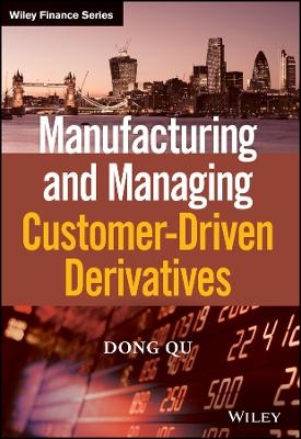 Manufacturing and Managing Customer–Driven Derivatives