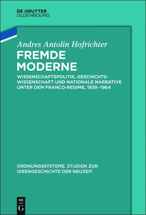Fremde Moderne - Andr&eacute;s Antol&iacute;n Hofrichter