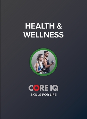 Core Iq: Health & Wellness - Glen Bell Phd