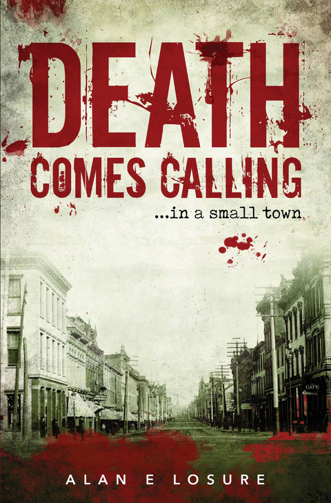 Death Comes Calling -  Alan E. Losure