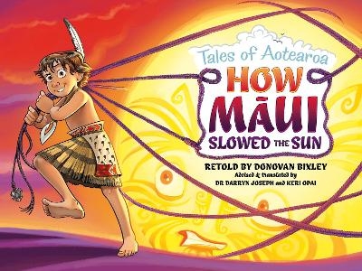 How Maui Slowed the Sun - Donovan Bixley